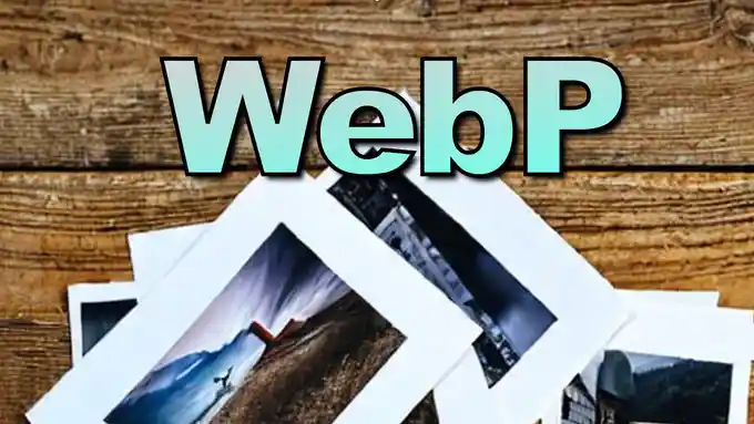 What is .webp File Format? How to Convert Images to it?