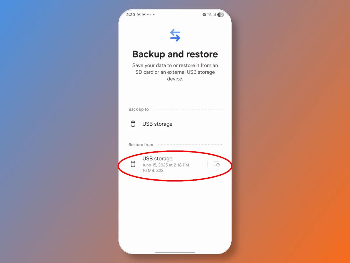 Previously created backups of your Samsung Android phone data